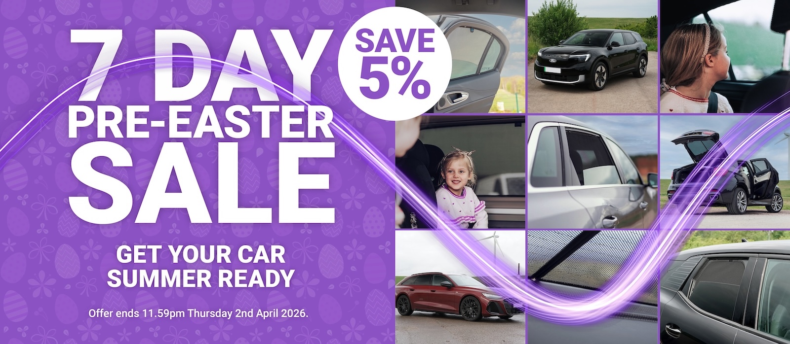 Save 5% Off All Car Shades In Our Pre-Easter Sale